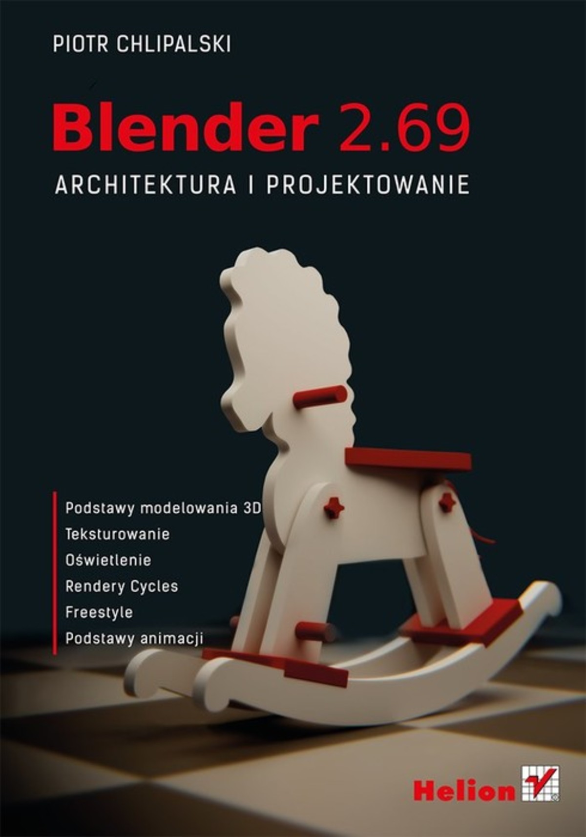 „Blender 2.69. Architektura i projektowanie”
